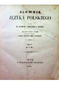 Słownik Języka Polskiego Tom 1 1854 r.