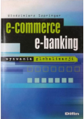 E-commerce, e-banking. Wyzwania globalizacji
