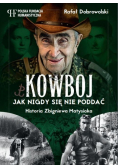 Kowboj Jak nigdy się nie poddać