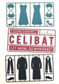 Celibat Czy nadal go wybierać