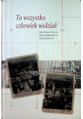 To wszystko człowiek widział Wspomnienia Wschowskich Kresowian