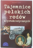 Tajemnice polskich rodów arystokratycznych