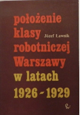 Położenie klasy robotniczej Warszawy w latach 1926 1929