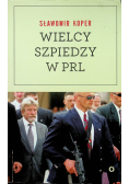 Wielcy szpiedzy w PRL
