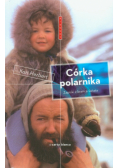 Córka polarnika Zapiski z krańca świata