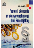 Prawo i ekonomia rynku wewnętrznego Unii Europejskiej