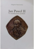 Jan Paweł II w medalierstwie polskim