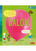 Balon. Akademia mądrego dziecka. Przygody z nauką