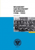 Wojskowy Sąd Rejonowy w Gdańsku 1946 1955