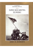 Ilustrowana historia swiata Tom IX Nowe mocarstwa XX wieku
