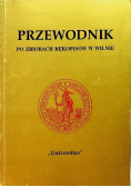 Przewodnik po zbiorach rękopisów w Wilnie
