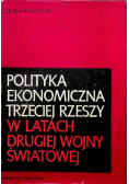 Polityka ekonomiczna Trzeciej Rzeszy w latach drugiej wojny światowej
