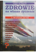 Zdrowie na własne życzenie Tom 1 Oczyszczenie
