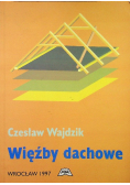 Więźby dachowe