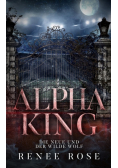 Alpha King - Die Neue und der wilde Wolf