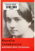 Rozalia Celakówna Apostołka Serca Jezusowego