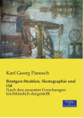 Röntgen-Strahlen, Skotographie und Od
