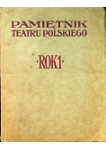 Pamiętnik teatru polskiego Rok I 1914 r