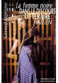 La femme noire dans le discours litteraire haitien