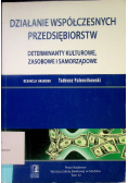 Działanie współczesnych przedsiębiorstw Tom 12