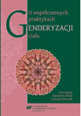O współczesnych praktykach genderyzacji ciała