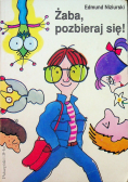 Żaba pozbieraj się