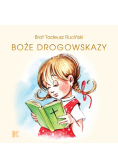 Boże drogowskazy (dla dziewczynek)