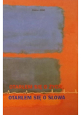 Otarłem się o życie, otarłem się o słowa