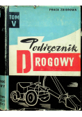 Podręcznik drogowy Tom V