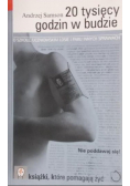 20 tysięcy godzin w budzie