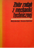 Zbiór zadań z mechaniki technicznej
