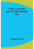 Peck's Uncle Ike and The Red Headed Boy