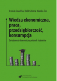 Wiedza Ekonomiczna Praca przedsiębiorczość konsumpcja
