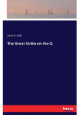 The Great Strike on the Q