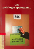 Czy patologie społeczne