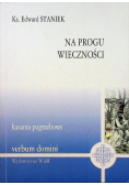 Na progu wieczności