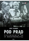 Pod Prąd Przewodnik po IV Rzeczypospolitej Tom I