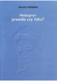 Medjugorje: prawda czy fałsz?