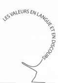 Les valeurs en langue et en discours