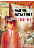 Wojenna katastrofa 1939 - 1945