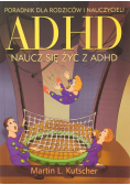 ADHD naucz się żyć z ADHD
