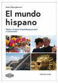 El mundo hispano. Testy o krajach hiszpańskojęzycznych z ćwiczeniami