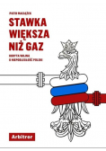 Stawka większa niż gaz