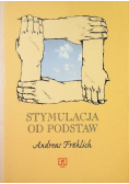 Stymulacja od podstaw