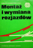 Montaż i wymiana rozjazdów