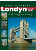 Londyn nad brzegami Tamizy