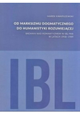 Od marksizmu dogmatycznego do humanistyki rozumiejącej
