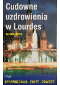 Cudowne uzdrowienia w Lourdes