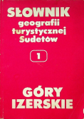 Słownik geografii turystycznej Sudetów Góry Izerskie