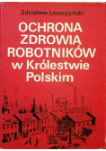 Ochrona zdrowia robotników w Królestwie Polskim 1870 - 1914